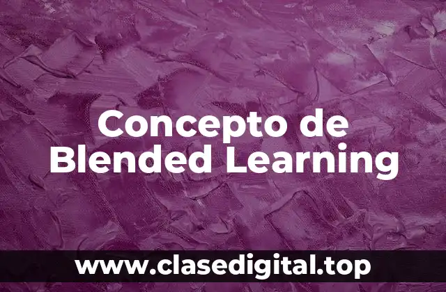 Concepto de Blended Learning
