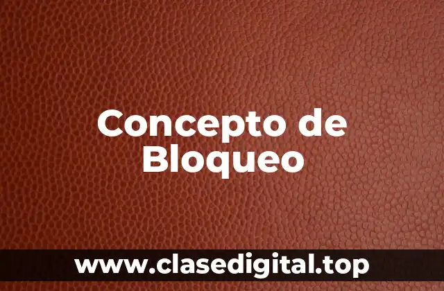 Concepto de Bloqueo