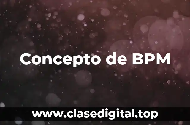 Concepto de BPM