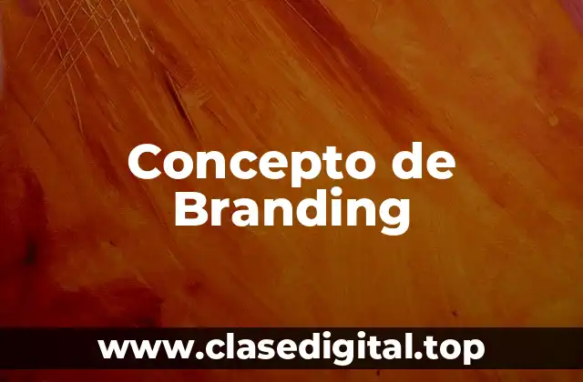 ✴️ Concepto de Branding