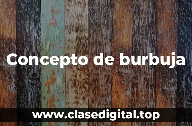 Concepto de burbuja