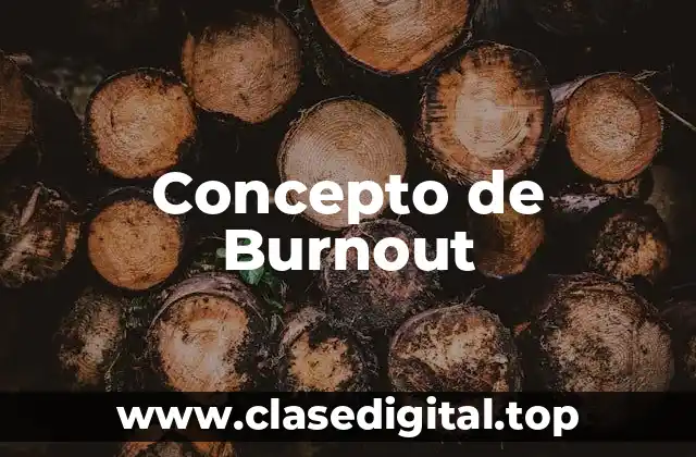 Concepto de Burnout