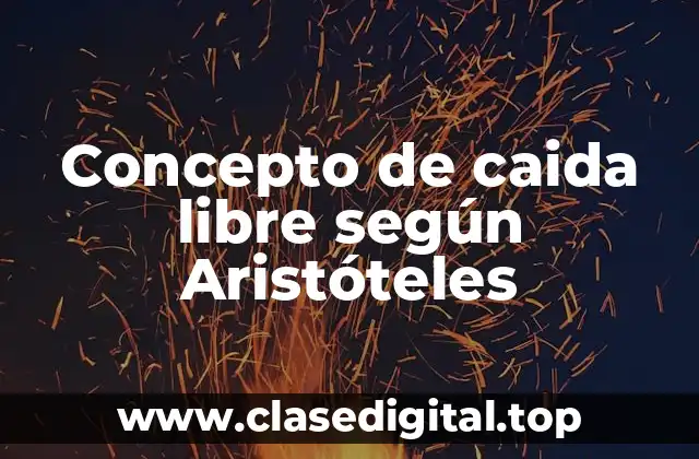 Concepto de caida libre según Aristóteles