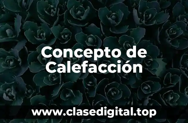 Concepto de Calefacción