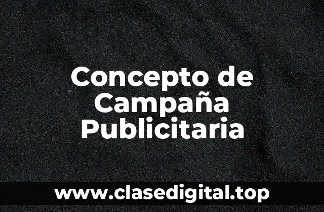 Concepto de Campaña Publicitaria