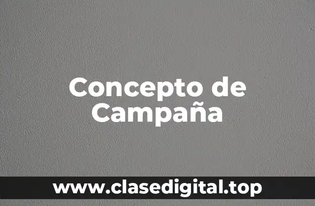 Concepto de Campaña