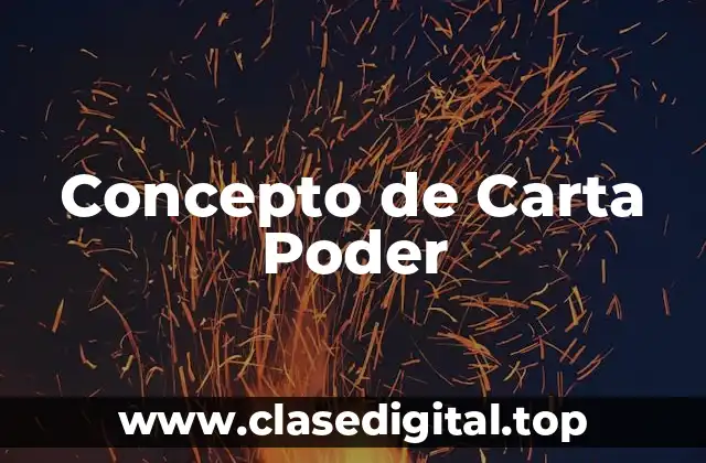 Concepto de Carta Poder