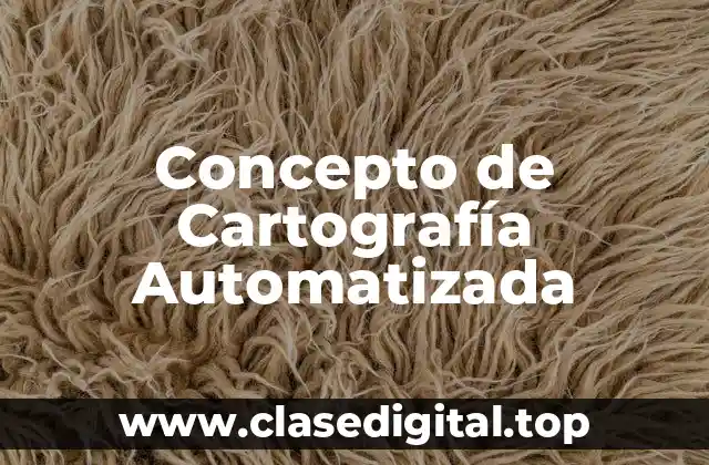 Concepto de Cartografía Automatizada