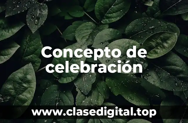 Concepto de celebración