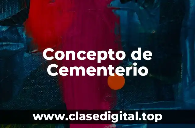 Concepto de Cementerio