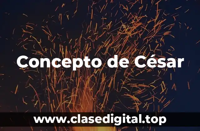 Concepto de César