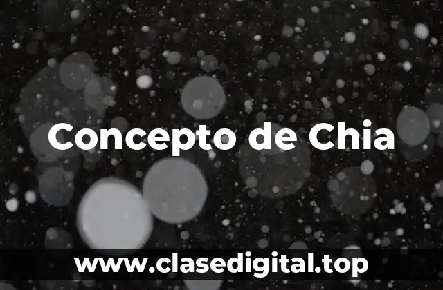 Concepto de Chia
