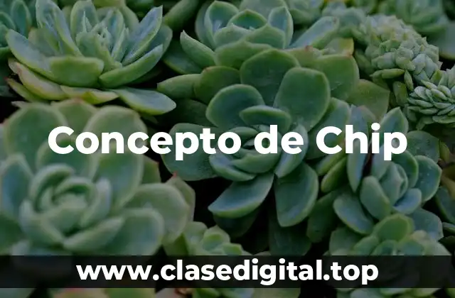 Concepto de Chip