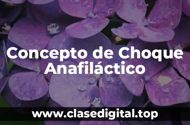 Concepto de Choque Anafiláctico