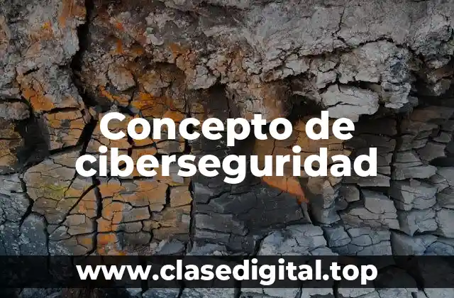 Concepto de ciberseguridad