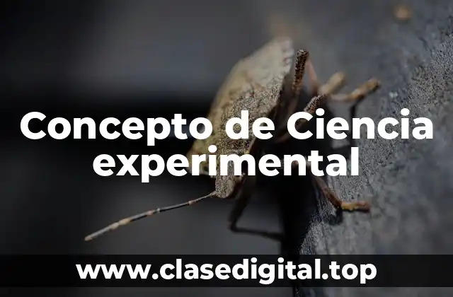 Concepto de Ciencia experimental
