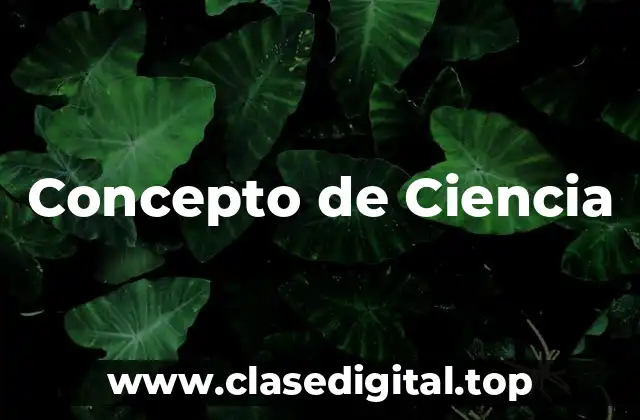 Concepto de Ciencia