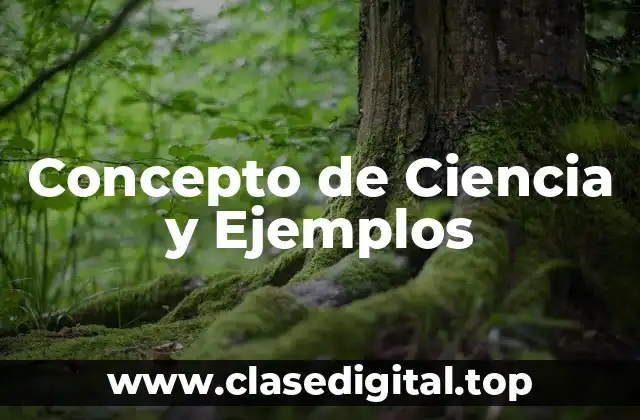 📗 Concepto de Ciencia