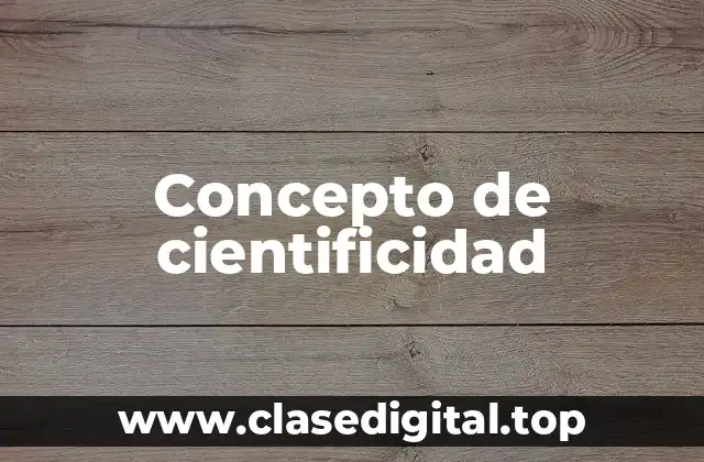 Concepto de cientificidad
