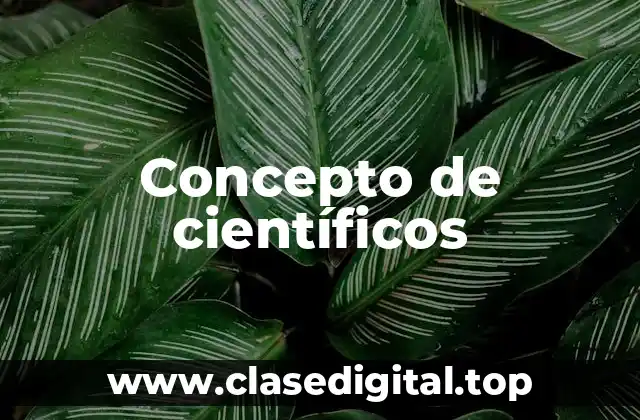 Concepto de científicos