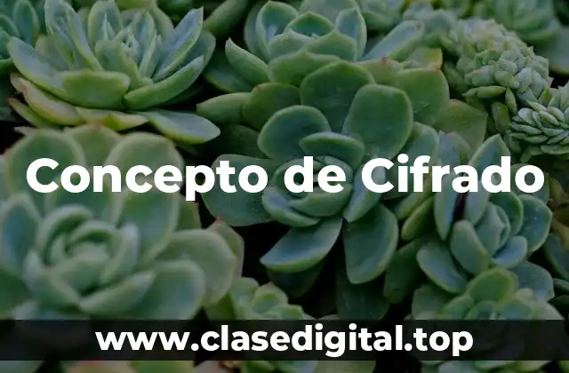 ❇️ Concepto de Cifrado