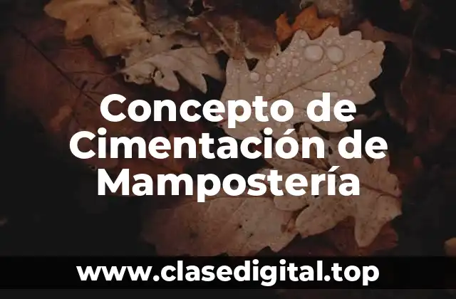 Concepto de Cimentación de Mampostería