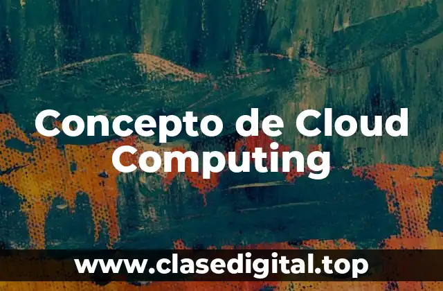 ❄️ Concepto de Cloud Computing