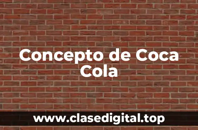 Concepto de Coca Cola