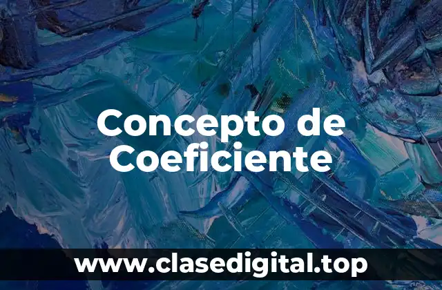 Concepto de Coeficiente
