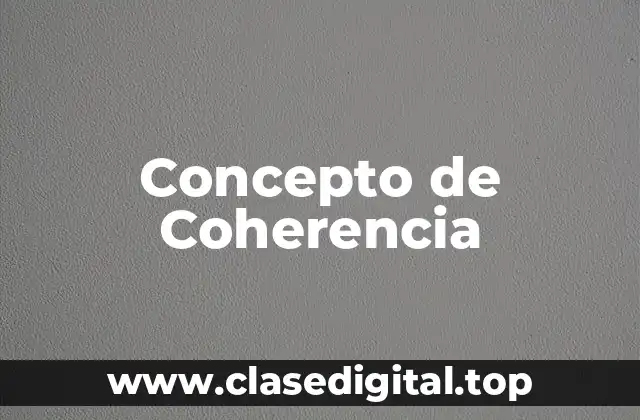 Concepto de Coherencia