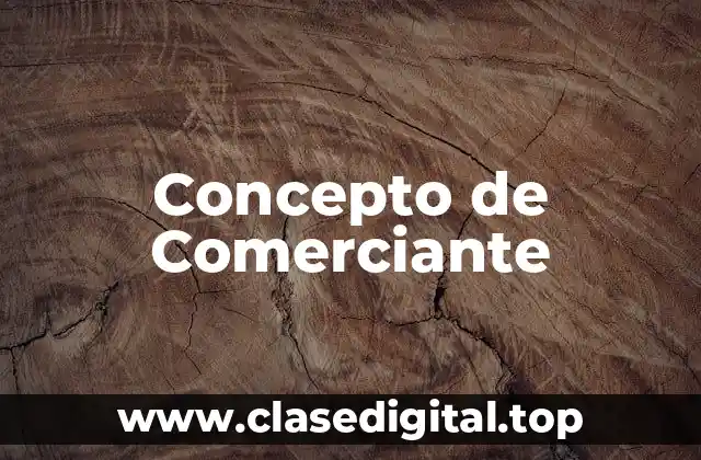 Concepto de Comerciante