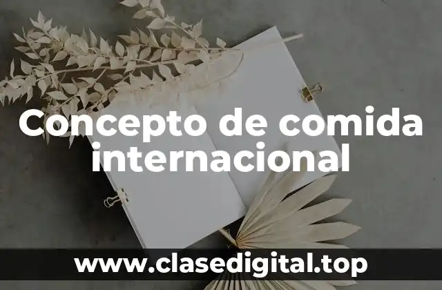 Concepto de comida internacional