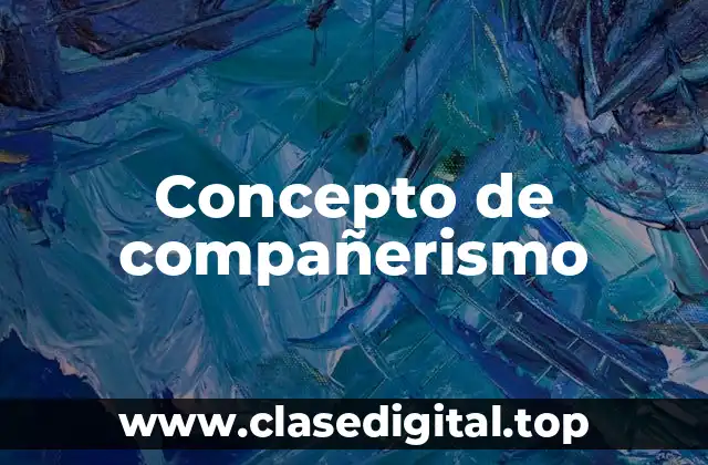 Concepto de compañerismo