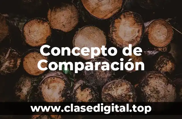 Concepto de Comparación