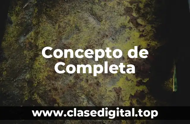 ✨ Concepto de Completa