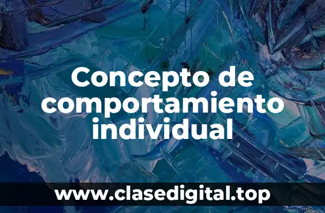 Concepto de comportamiento individual