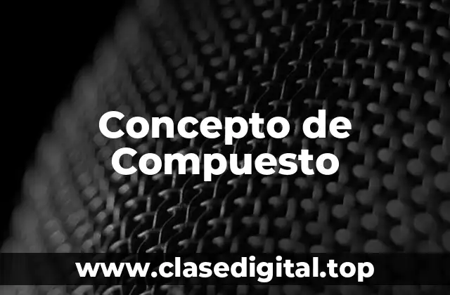 Concepto de Compuesto