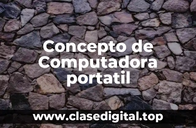 Concepto de Computadora portatil