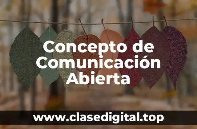 Concepto de Comunicación Abierta