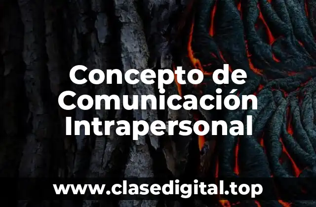 Concepto de Comunicación Intrapersonal