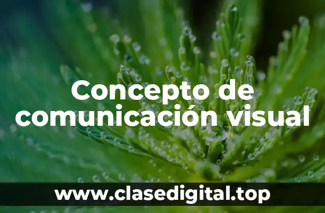 Concepto de comunicación visual