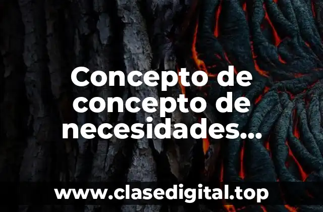 Concepto de concepto de necesidades nutricionales