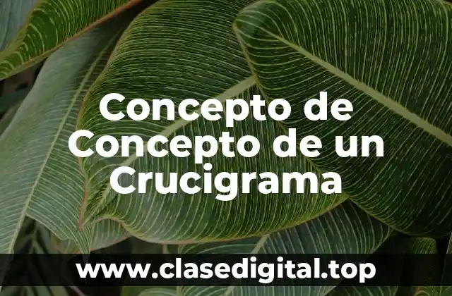 Concepto de Concepto de un Crucigrama