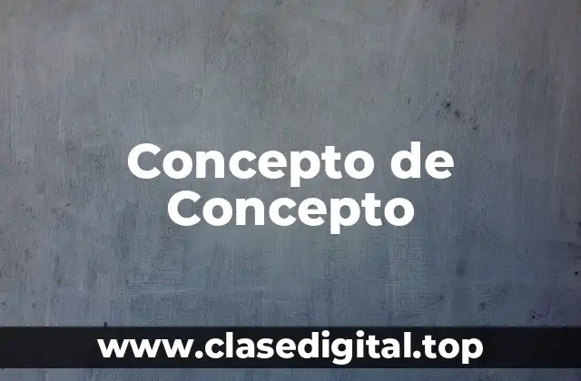 Concepto de Concepto