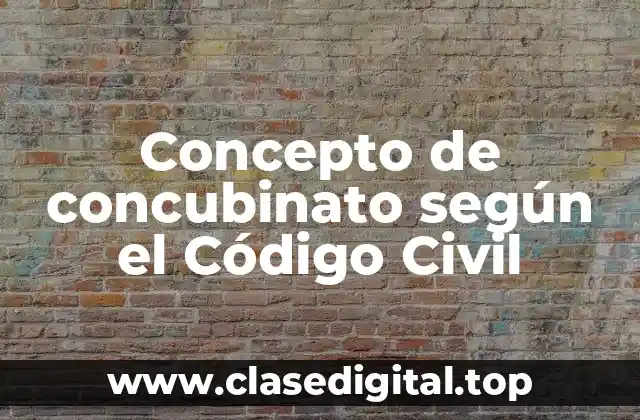 Concepto de concubinato según el Código Civil