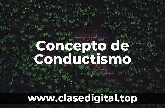 Concepto de Conductismo