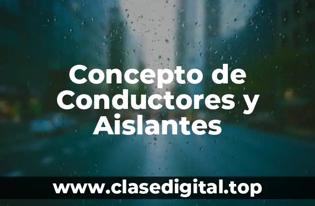 📗 Concepto de Conductor