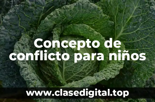Concepto de conflicto para niños