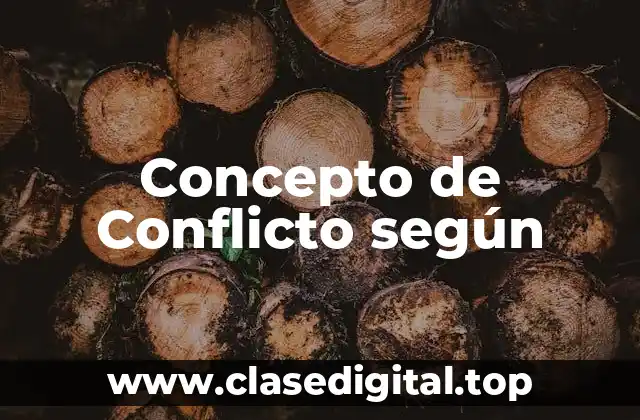 Concepto de Conflicto según