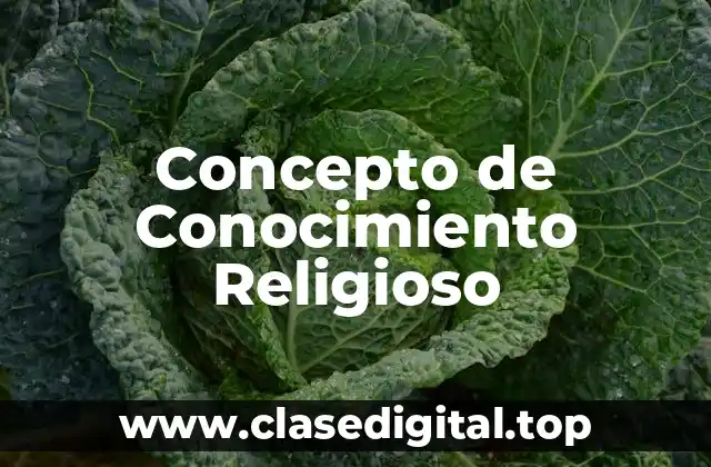 Concepto de Conocimiento Religioso